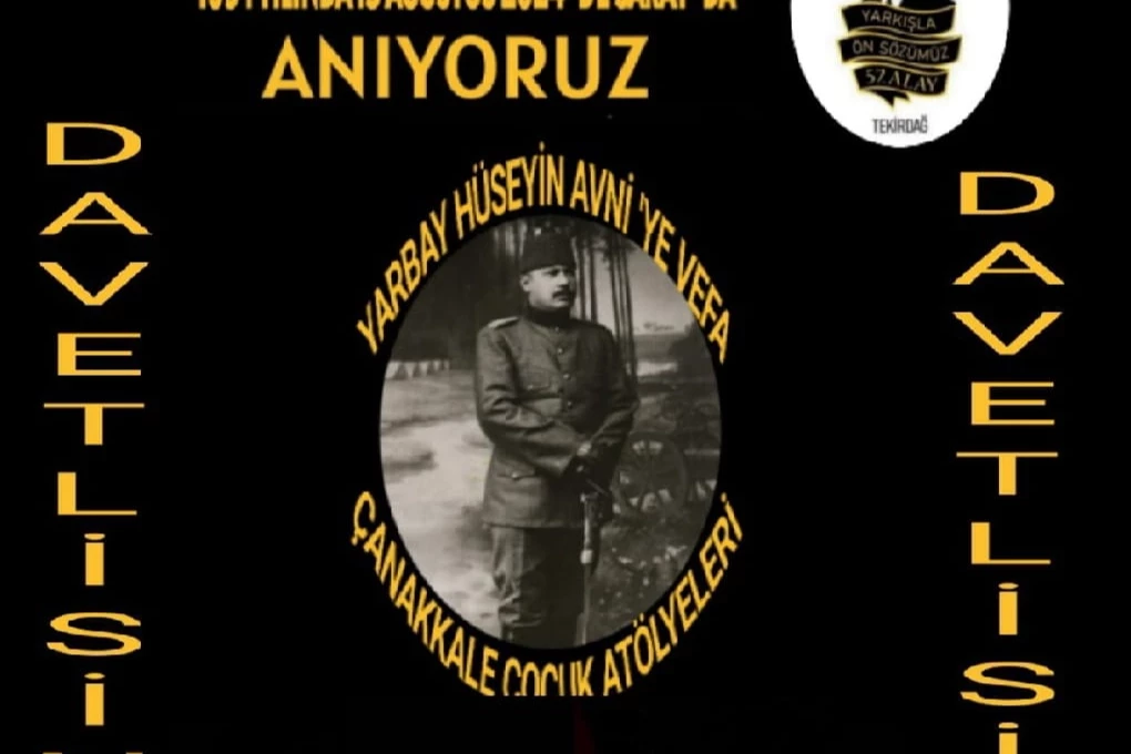 Hüseyin Avni Bey bugün Saray Belediyesi’nde anılacak